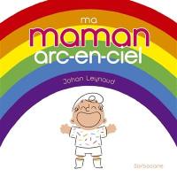 Ma maman arc-en-ciel