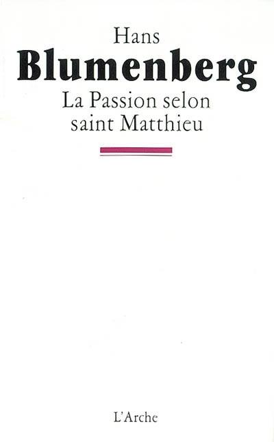 La passion selon saint Matthieu