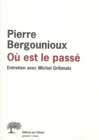 Où est le passé : entretien avec Michel Gribinski