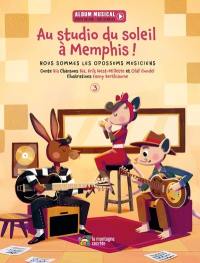 Au studio du soleil à Memphis ! 3