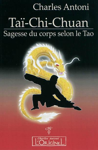 Tai-chi-chuan : sagesse du corps selon le tao