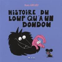 Histoire du loup qu'a un doudou