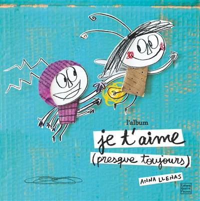 Je t'aime (presque toujours) : l'album