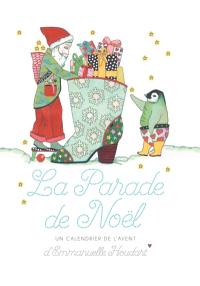 La parade de Noël : un calendrier de l'Avent