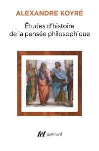 Etudes d'histoire de la pensée philosophique