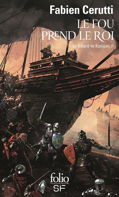 Le bâtard de Kosigan. Vol. 2. Le fou prend le roi