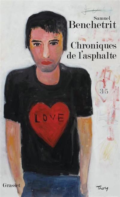 Chroniques de l'asphalte. Vol. 3. L'amour