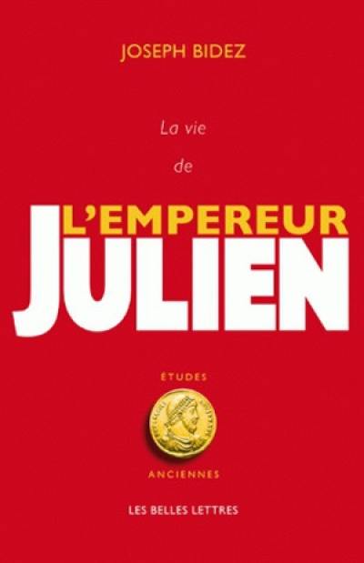 La vie de l'empereur Julien