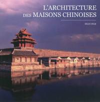 L'architecture des maisons chinoises