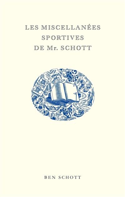 Les miscellanées sportives de Mr. Schott