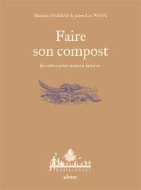 Faire son compost : recettes pour nourrir la terre