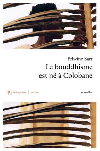 Le bouddhisme est né à Colobane