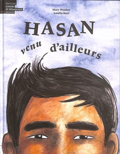 Hasan venu d'ailleurs