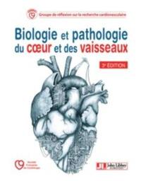 Biologie et pathologie du coeur et des vaisseaux