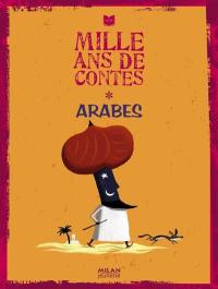 Mille ans de contes arabes