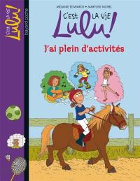 C'est la vie, Lulu !. Vol. 25. J'ai plein d'activités