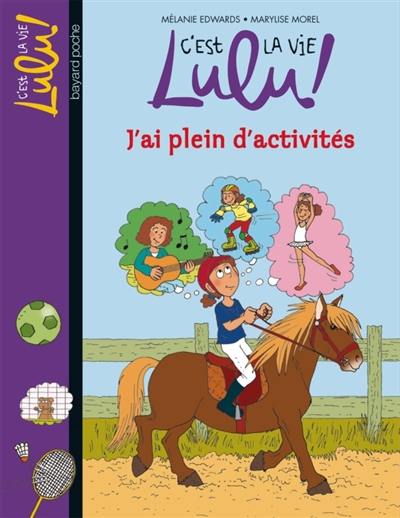 C'est la vie, Lulu !. Vol. 25. J'ai plein d'activités