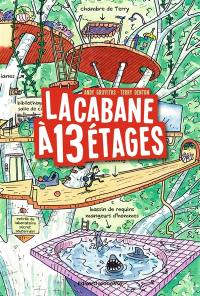 La cabane à étages. La cabane à 13 étages