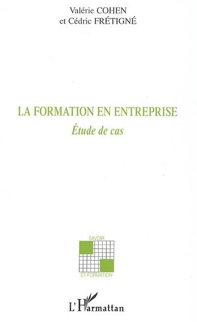 La formation en entreprise : étude de cas