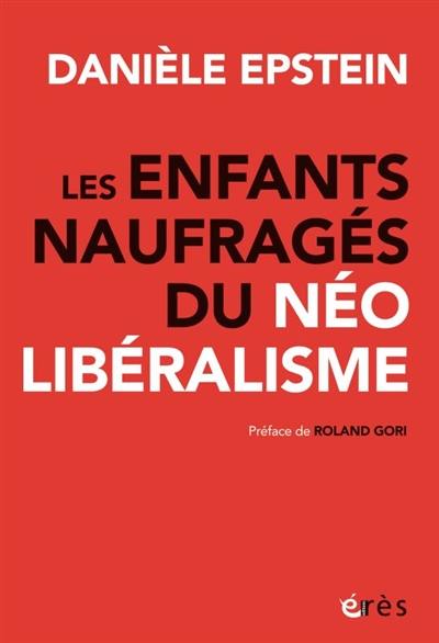 Les enfants naufragés du néolibéralisme