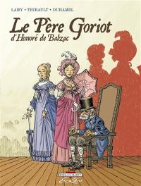 Le père Goriot, d'Honoré de Balzac : intégrale