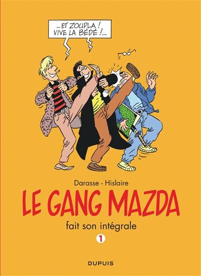 Le gang Mazda fait son intégrale. Vol. 1