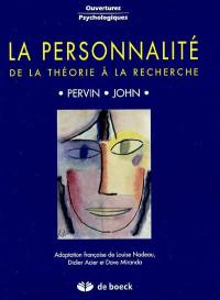 La personnalité : de la théorie à la recherche