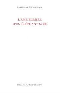 L'âme blessée d'un éléphant noir