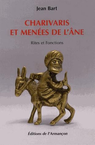 Charivaris et menées de l'âne : rites et fonctions