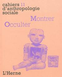 Montrer, occulter : visibilité et contextes rituels