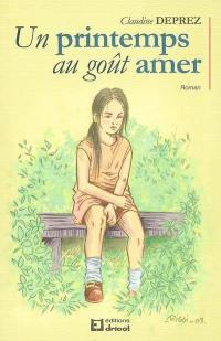 Un printemps au goût amer