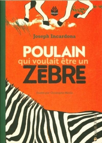 Poulain qui voulait être un zèbre