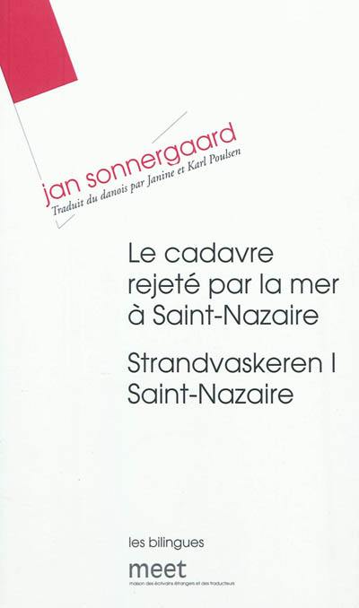 Le cadavre rejeté par la mer à Saint-Nazaire. Strandvaskeren I Saint-Nazaire