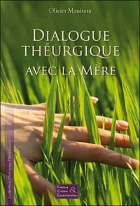 Dialogue théurgique avec la mère