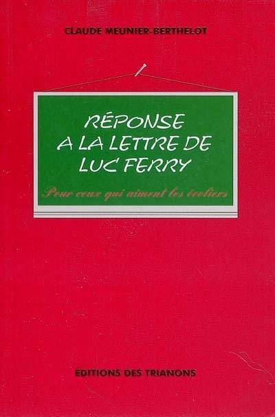 Réponse à la lettre de Luc Ferry : pour ceux qui aiment les écoliers