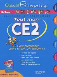 Tout mon CE2, 8-9 ans : pour progresser dans toutes les matières ! : conforme aux programmes