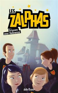 Les Zalphas. Vol. 3. Frissons pour Halloween