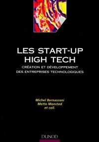 Les start-up high tech : création et développement des entreprises technologiques