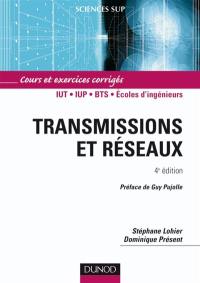 Transmissions et réseaux : cours et exercices corrigés