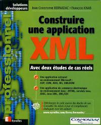 Construire une application XML : avec deux études de cas réels