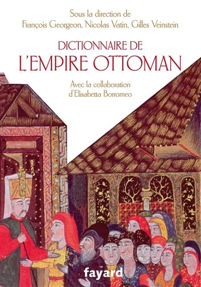 Dictionnaire de l'Empire ottoman