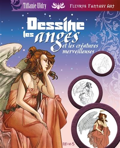 Dessine les anges et les créatures merveilleuses