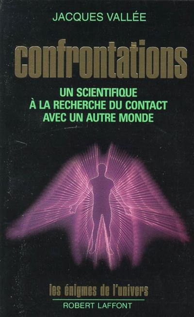 Confrontations : un scientifique à la recherche du contact avec un autre monde