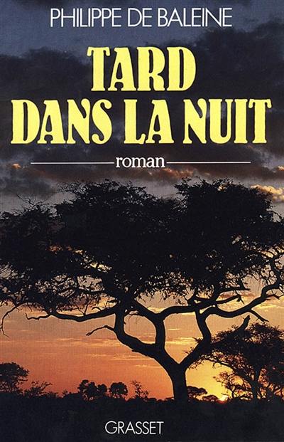 Tard dans la nuit