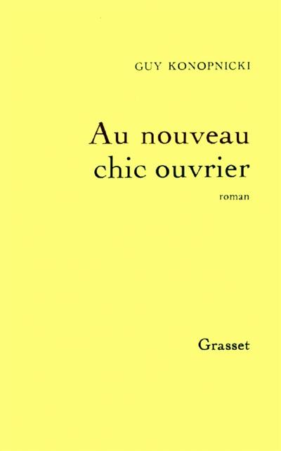 Au nouveau chic ouvrier