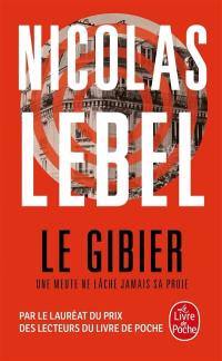 Le gibier : une meute ne lâche jamais sa proie