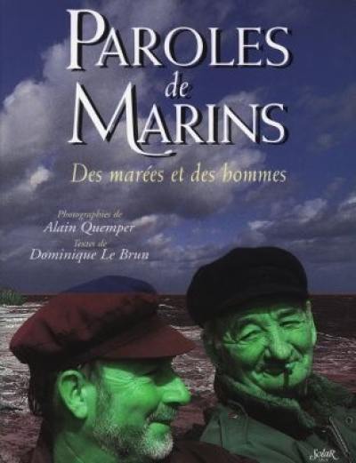 Paroles de marins : des marées et des hommes