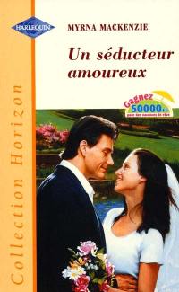 Un séducteur amoureux