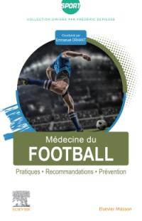 Médecine du football : pratiques, recommandations, prévention