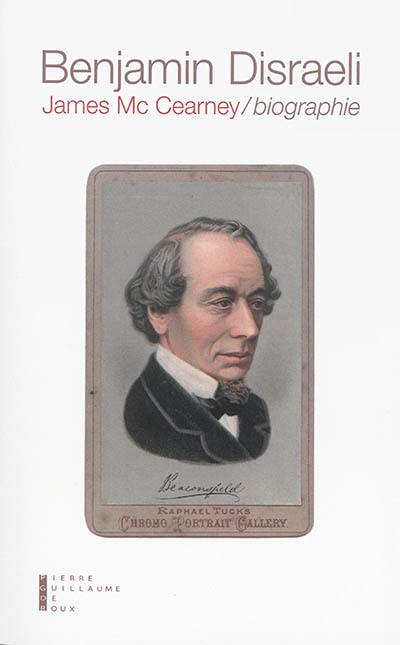 Benjamin Disraeli : biographie